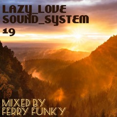 LAZY LOVE SOUND SYSTEM VOL 19