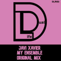 Javi  Xavier - My Ensemble (Original Mix) Out Now on Beatport
