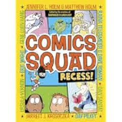 READ⚡[PDF]✔ Comics Squad: Recess!