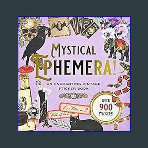 Mystical Ephemera! An Enchanting Vintage Sticker Book (over 900
