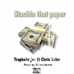 Stackin that paper ft Chris Tyler