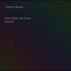 Back From The Wave & Umatik - Changement d'Epoque