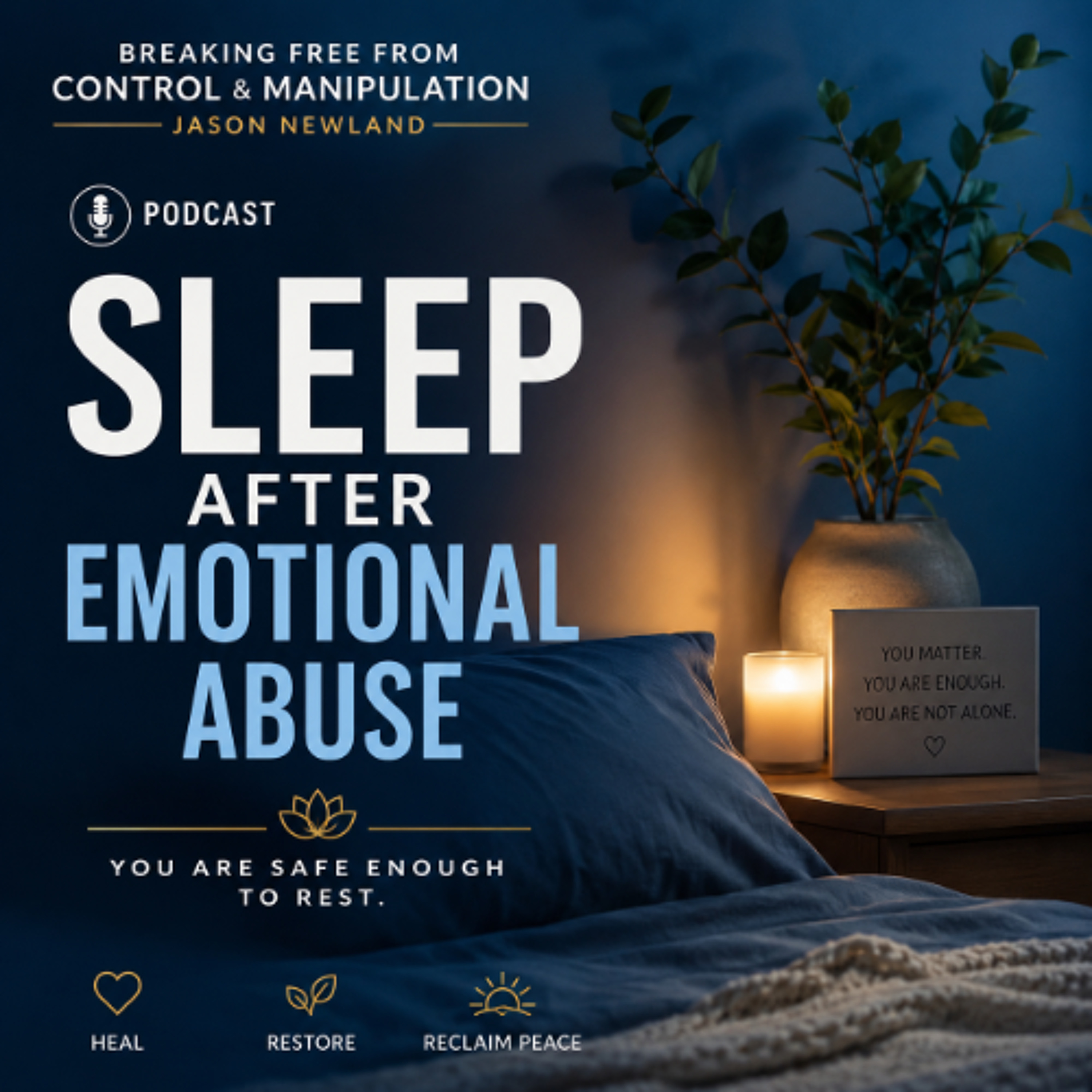 (Overnight  Music) Sleep After Abuse  Breaking Free From Control & Manipulation episode artwork