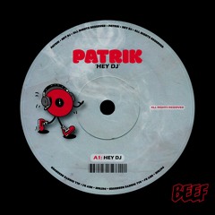 PATRIK - Hey DJ (extended mix)
