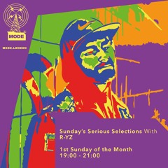 #SundaysSeriousSelections - EP 002 - Mode London - 01/08/21