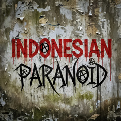 Indonesian Paranoid