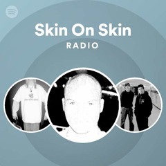 Skin On Skin Radio