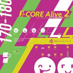 【2020.秋M3】J-core Alive 2 [XFD]