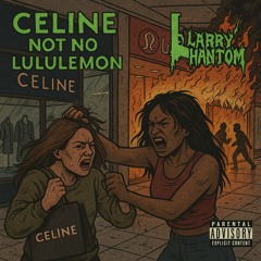 CELINE NOT NO LULULEMON ( marques)