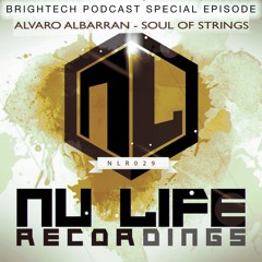 Brightech Podcast Special Episode Soul Of Strings (1st hour)