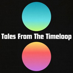 TALES FROM THE TIMELOOP #02 by Christopher Ivor