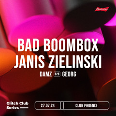 Damz B2B Georg Opening Set For Glitch Club Series: Bad Boombox, Janis Zielinski