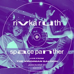 RIVKA RUTH + SPACE PANTHER live from The Virginian Saloon, Jackson Hole WY