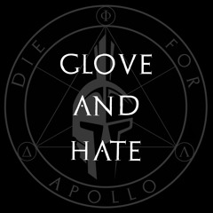 Glove And Hate