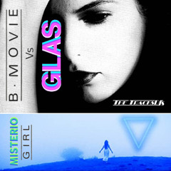 B-Movie Vs. Glas.- Misterio Girl (The Tracks DJ's Mash Up)