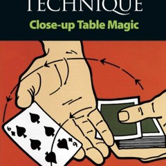 PDF✔read❤online Expert Card Technique: Close-Up Table Magic