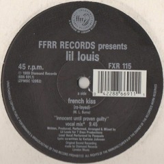 Lil Louis - French Kiss (Innocent Until Proven Guilty Vocal Mix)