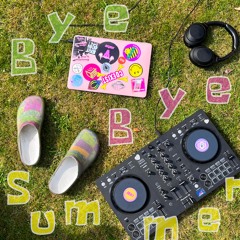 Bye Bye Summer Fun-Mix