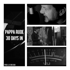 30 Days In (feat. Lo-End Dub)