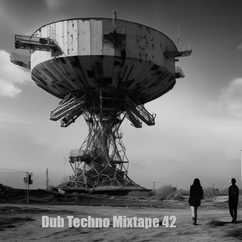 Dub Techno Mixtape 42