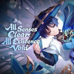 [Genshin Impact - 原神]3.3 Trailer OST - All Senses Clear, All Existence Void