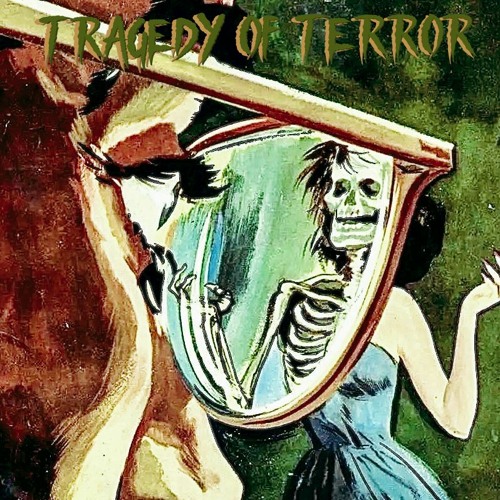 Tragedy Of Terror