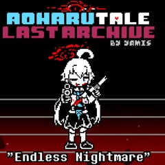 AOHARUTALE LAST ARCHIVE - Endless Nightmare AAA Cover (cover)