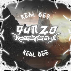 Gunzo & Kobayashii - Real OGs