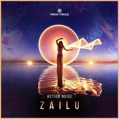 Action Noise - Zailu (Original Mix)