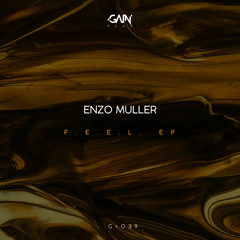Enzo Muller - F.E.E.L. (Original Mix)