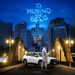 MC Tairon - O Menino de Belô - EP : O Menino De Belo Faixa 06