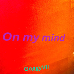 On my mind