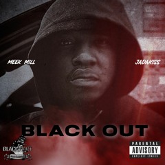 Meek Mill & Jadakiss - Black Out - Black Hart Remix Prod