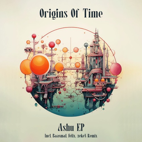 Origins Of Time - Ashu (zekeN remix)