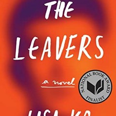View EPUB 📃 The Leavers (National Book Award Finalist): A Novel by  Lisa Ko EPUB KIN
