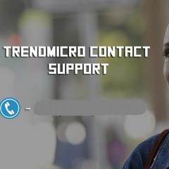 +1(888) 324-5552 Trend Micro Customer Service