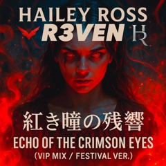Echo of the Crimson Eyes (VIP MIX : Festival Ver.)