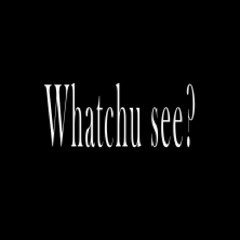 whatchu see in me ep coming out on sundddday (prod. deathroxx)