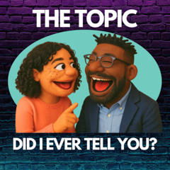 Did I Ever Tell You?