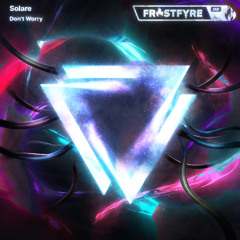 Solare - Dont Worry
