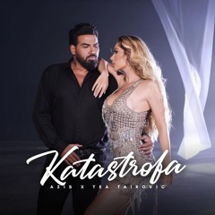 TEA TAIROVIC X AZIS - KATASTROFA, Теа Тајрович x Азис - Катастрофа, 2024