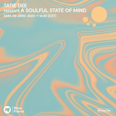 Tatie Dee : A Soulful State Of Mind - 20 Janvier 2024