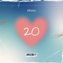 20 - KRISS (mixtape)