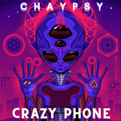 ChayPsy - Crazy Phone
