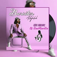 BARISTER Remix Dj GadRanGa - Raybekah (Kizomba- 2K21)