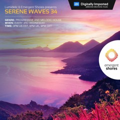 Lumidelic Pres. Serene Waves 34 [Apr 2020]