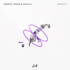 Famous Spear & Ehallz - Genesis