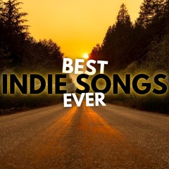 Best Indie Songs Ever