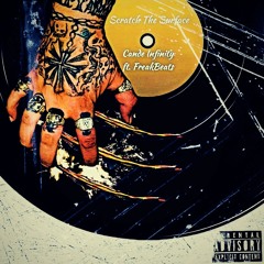SCRATCH THE SURFACE - CANDE INFINITY FT FREAK BEATS [EVERYDAY I'M WORKIN']