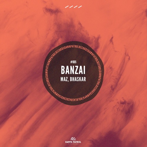 Maz, Bhaskar - Banzai [Extended Edit]